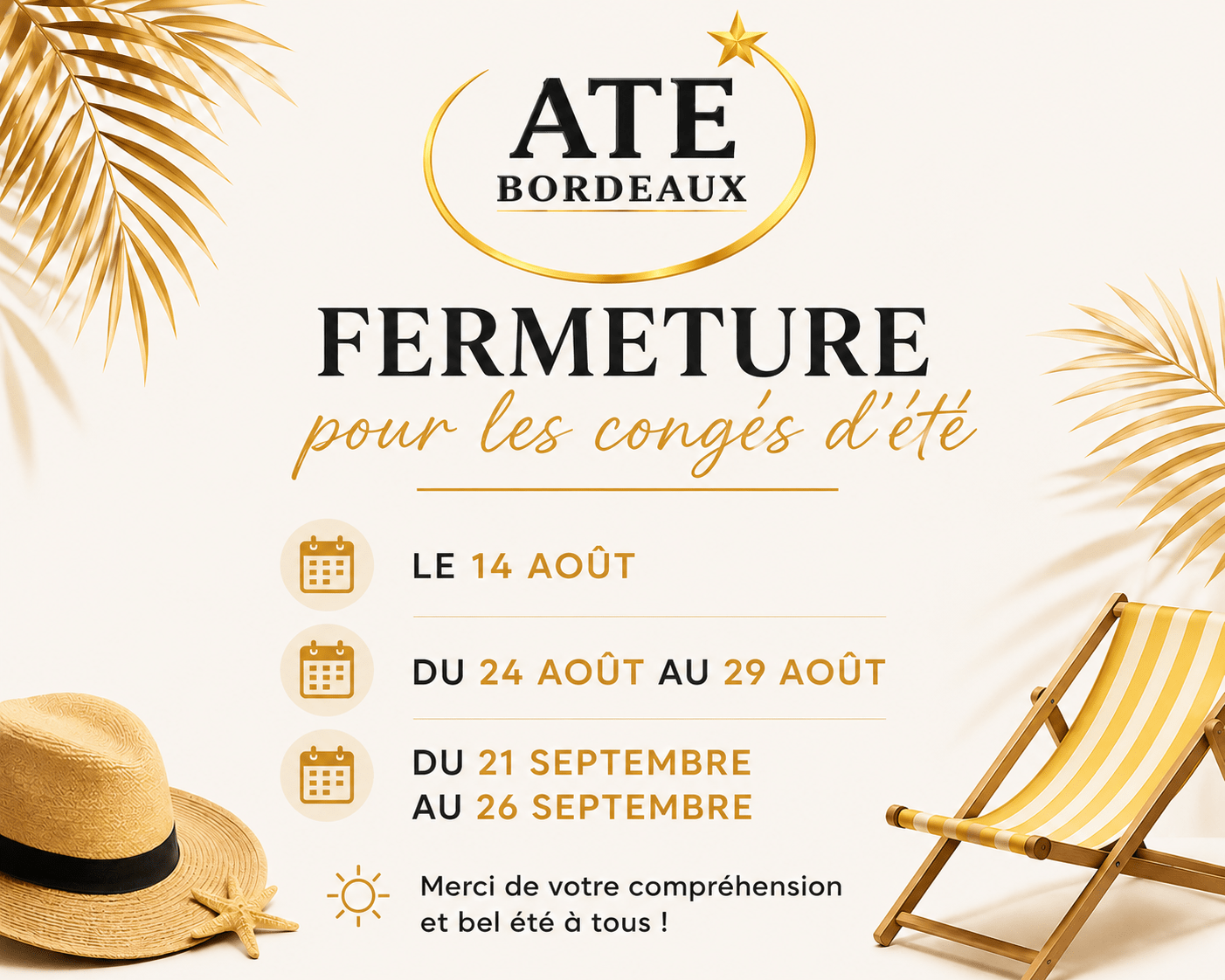 Annonce de fermeture estivale d'ATE Bordeaux avec les dates des congés et le message de bon été, décor palmier.